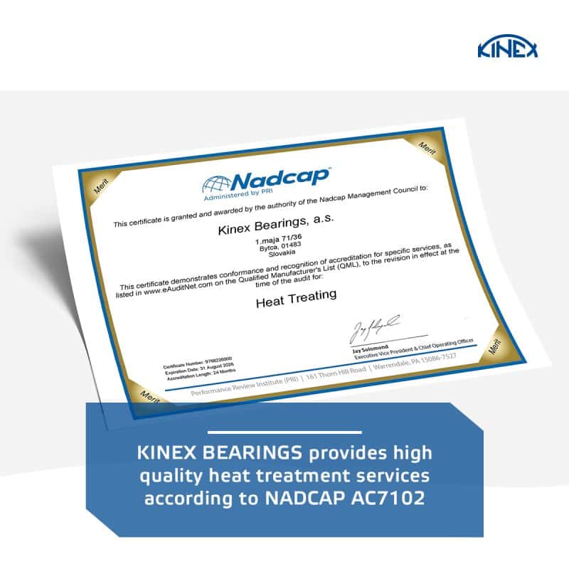 KINEX BEARINGS provides high quality heat treatment services according to NADCAP AC7102