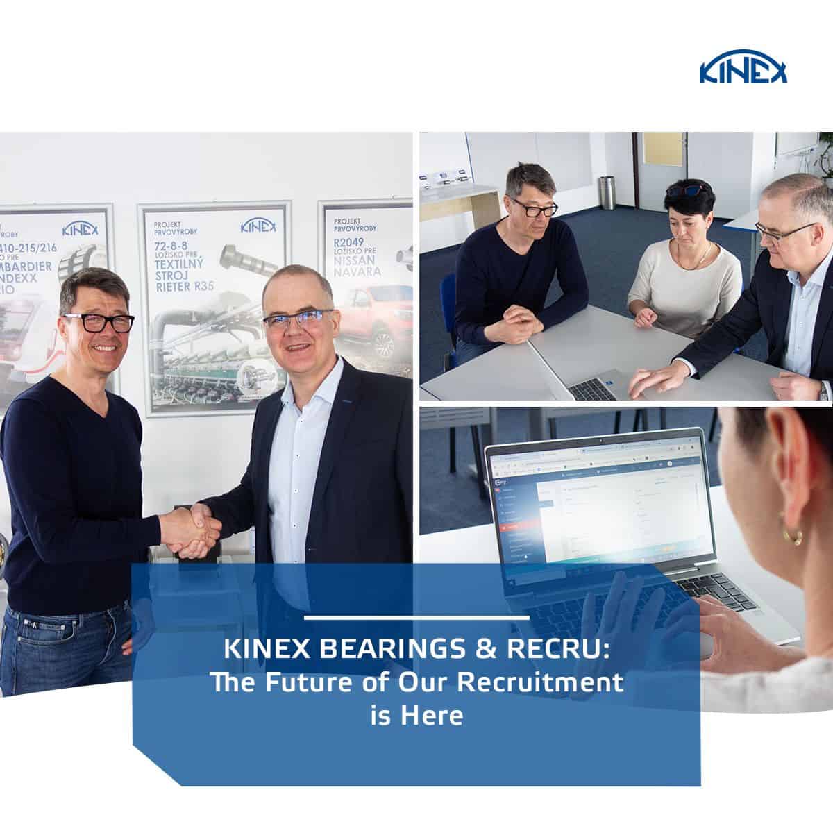 KINEX BEARINGS & RECRU: The Future of Our Recruitment is Here